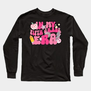 In My Fifth Grade Era Back To School 5Th Grade Groovy Long Sleeve T-Shirt